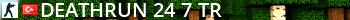 DeathRun  24/7 #TR Live Banner 2