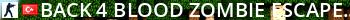 Back 4 Blood ~ Zombie Escape ~ [ B4B'TR ] - [DoubleXP + CSO + Events!] Live Banner 2
