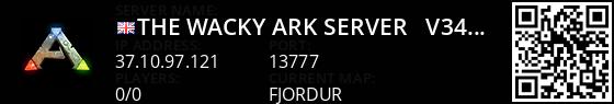 The Wacky Ark Server - (v347.1) Live Banner 1
