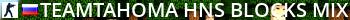 TEAMTAHOMA # HNS Blocks [Mix/Boost] Live Banner 2