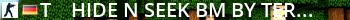 -=[-T--]=- Hide N Seek BM | by terrorkom-clan.de Live Banner 2