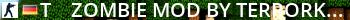 -=[-T--]=- Zombie Mod | by terrorkom-clan.de Live Banner 2