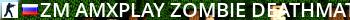 [ZM] AMXPLAY | Zombie DeathMatch Live Banner 2