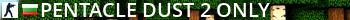 Pentacle Dust 2 Only <RESPAWN> Live Banner 2