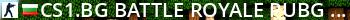 CS1.BG | BATTLE ROYALE [PUBG + FORTNITE] Live Banner 2