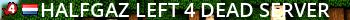 Halfgaz Left 4 Dead server Live Banner 2