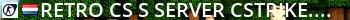 Retro CS:S Server @ cstrike.space Live Banner 2