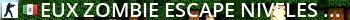 ~EuX | Zombie Escape Niveles [Party|Reset|Happy Hour] Live Banner 2