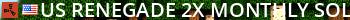 US RENEGADE 2x Monthly | Solo Duo Trio Quad | 50% Upkeep | Live Banner 2