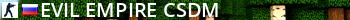EVIL EMPIRE | CSDM Live Banner 2