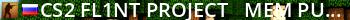 [CS2] Fl1nt Project - Mem Public #1 [!cw, !viptest, !lvl] Live Banner 2