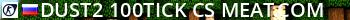   DUST2 | 100TICK | CS-MEAT.COM Live Banner 2