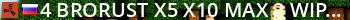 #4 BroRust X5/X10|MAX 2|WIPE 19.08|TP|KIT|LOOT+|SHOP Live Banner 2