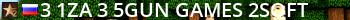 ^3|^1ZA^3|^5GUN GAMES ^2SOFT Live Banner 2