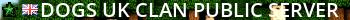 [DOGS]{UK} Clan Public server Live Banner 2