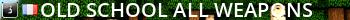 !OLD_SCHOOL ALL WEAPONS Live Banner 2