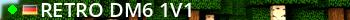 ! ! ! Retro DM6 1v1 ! ! ! Live Banner 2