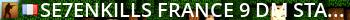 SE7ENKILLS France #9 DM | Stats Live Banner 2