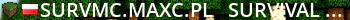 SurvMC.maxc.pl -- Survival + Cuboidy -- 1.8.x - 1.20.x -- III Edycja Live Banner 2