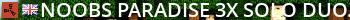 Noobs Paradise 3x Solo/Duo Monthly Wipe Live Banner 2