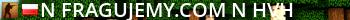 ▉ ★ Fragujemy.com ★ [ HVH ] Live Banner 2