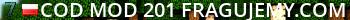 [ COD MOD 201 ] Fragujemy.com :: OPEN-BETA - RESET 14.04.2025 Live Banner 2