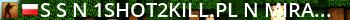 ██ ★ 1shot2kill.pl ★ [MIRAGE] ⚫ KOSY/SKINY/RĘKAWICZK Live Banner 2