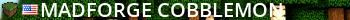 MadForge Cobblemon Live Banner 2