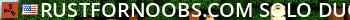 RustForNoobs.com | Solo Duo Trio Quad | Monthly | US Live Banner 2