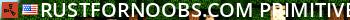 RustForNoobs.com Primitive | Bow / Melee |  Medieval Live Banner 2