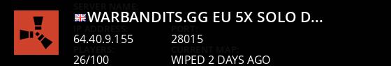 WARBANDITS.GG EU 5X |Solo/Duo/Trio/Quad|Loot+|TP|Kits|x5 JUST W Live Banner 1