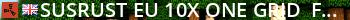 SusRust EU 10X  One Grid -Free Scrap-3MAX -1 Grid Live Banner 2
