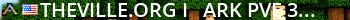 TheVille.org I - ARK PvE (3x Rates) - West US - (v358.24) Live Banner 2