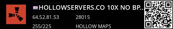 HollowServers.co 10x No BPs [Loot++|PvP|MyMini|Shop] Live Banner 1