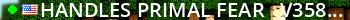 Handles Primal Fear - (v358.24) Live Banner 2