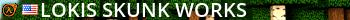 Lokis Skunk Works Live Banner 2