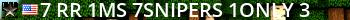^7*RR^1MS*^7Snipers ^1Only^3* Live Banner 2