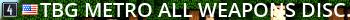 ! !      [TBG] 90HZ | OPERATION METRO ALL WEAPONS | TBGclan.com Live Banner 2