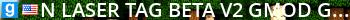 ★ LASER TAG beta v2 ╽ Gmod Gaming ★ Live Banner 2