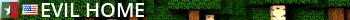 |EVIL|Home Live Banner 2