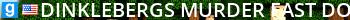 Dinklebergs Murder | Fast Downloads | No CSS | Need Staff Live Banner 2