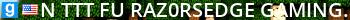 ★ TTT FU ╽ Raz0rsEdge Gaming ★ Live Banner 2