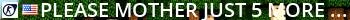 Please Mother, Just 5 more minutes! Live Banner 2