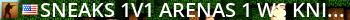 sneaKs 1v1 Arenas #1 !ws|!knife|!gloves|128T|Challenge|Chicago Live Banner 2