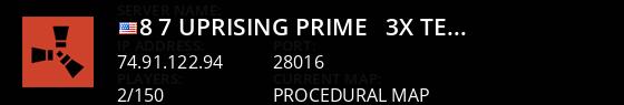 [8/7] Uprising Prime - 3x|TeamMAX5|TP|Kits|QSmelt|BGrade|ReSkin Live Banner 1