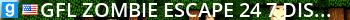 GFL Zombie Escape 24/7 | discord.gg/gflze | Live Banner 2