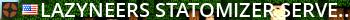 Lazyneers Statomizer Server Live Banner 2