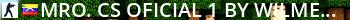 MRO. CS-Oficial #1 By WILMER-MENDOZA Live Banner 2