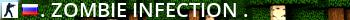 .:ZOMBIE INFECTION:. Live Banner 2