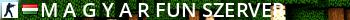 M A G Y A R Fun Szerver Live Banner 2